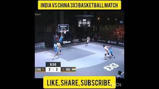 INDIA VS CHINA INTERNATIONAL BASKETBALL MATCH 3X3 BEST BASKET INDIAN PLAYER #shorts #viral #basket