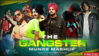 The Gangster Munde Mashup | Ft. Sidhu Moosewala | Ap Dhillon | Shubh | Mahesh Suthar & Sunny Hasan