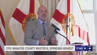 Florida's CFO, Blaise Ingoglia, says Manatee County leads in excessive government spending