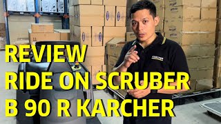 REVIEW RIDE ON SCRUBBER B90 R KARCHER