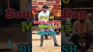 Top 10 Actor dhanush best of movies (imdb rating)💥🥰 #shorts  #southmovie #filmiindian @FilmiIndian
