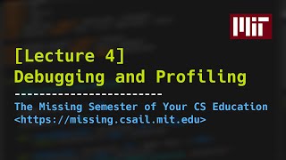 Lecture 4: Debugging and Profiling
