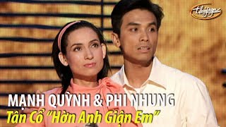 Phi Nhung & Mạnh Quỳnh - Tân cổ Hờn Anh Giận Em (Tuấn Lê, Mạnh Quỳnh) PBN 71
