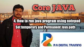 4. Java - How to Set Temporary Path and Environment Variable - Run Java Program using notepad