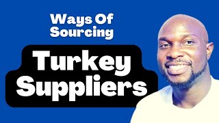 Sourcing Turkey Suppliers for Your Mini Importation Business