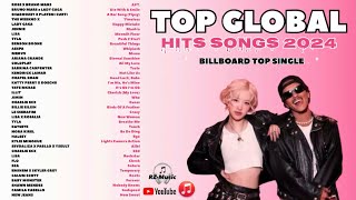 TOP GLOBAL HITS SONGS 2024 || BILLBOARD TOP SINGLE