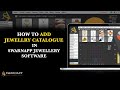 How To Add Jewellery Catalogue In SwarnApp Jewellery Software