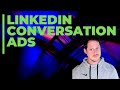 Linkedin conversation ads - Linkedin conversation ads for b2b - Linkedin conversation ad examples