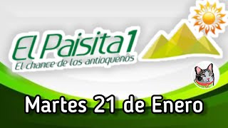 Resultado EL PAISITA 1 Martes 21 de Enero de 2025