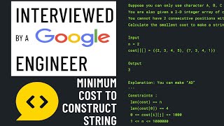 Minimum Cost To Construct String: Python Interview with a Google Engineer