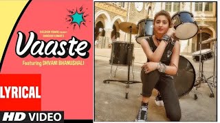 Vaaste Full Song With Lyrics | Dhvani Bhanushali | Nikhil D’Souza | 1080p