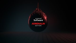 Introducing Radeon™ Software Adrenalin Edition