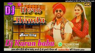 (hero honda) new haryanvi song dj remix sunday special mix by dj karan Babu bass king #hardbassmix 👑