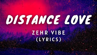 Distance Love ( LYRICS ) - Zehr Vibe | New Punjabi Song 2021 | Latest Punjabi Song 2021