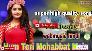 Hum Teri Mohabbat Main || You Pagal Rahte Hain || Phool Aur Angaar || webmusic hindi