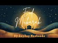 Eid Mubarak | Eid al-Adha Nasheed 2026 by ZayZay