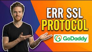 Fix Godaddy Err Ssl Protocol Error [Quick SSL Repair Guide]