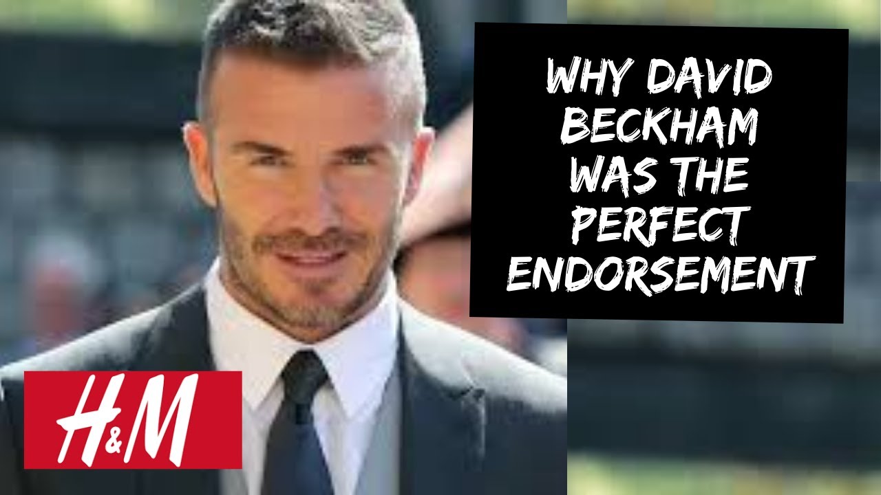 Celebrity Endorsements Case Study: David Beckham And H&M - YouTube