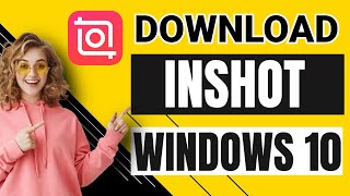 How to Download Inshot APK For Windows 10