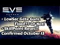 LowSec Gate Guns Update September 27 - SkillPoints Reset Function Confirmed October 13 | EVE Echoes