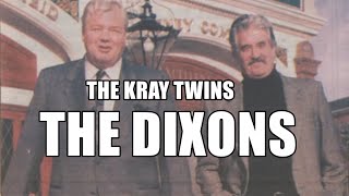 The Kray Twins - The Dixons