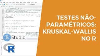 Testes não-paramétricos: Teste de Kruskal-Wallis no R