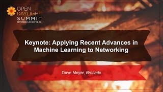 Keynote Applying Recent Advances in Machine Learning to Networking Dave Meyer