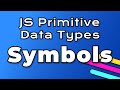 JavaScript Symbols Explained with Examples | JavaScript Primitive Data Types