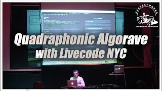 Quadraphonic Algorave with Livecode NYC