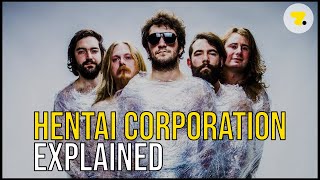 Hentai Corporation explained.