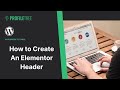 How to Create An Elementor Header | Elementor Tutorial | WordPress | WordPress Tutorial