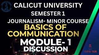 Calicut University | Journalism Minor Course | 1st Semester-Basics of Communication | Module 1