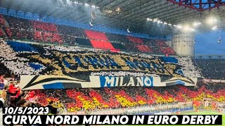 CURVA NORD MILANO IN EURO DERBY || AC Milan vs Intermilan 10/5/2023
