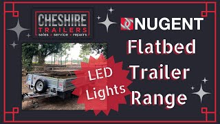 Nugent Flatbed Trailer Range [LED Lights] | Cheshire Trailers