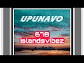 🔰⛱️ - 678 ISLANDS VIBEZ REMIX  - UPUNAVO - DJ RIIX  2024 - 💫🇻🇺