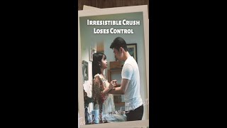 Irresistible Crush Loses Control