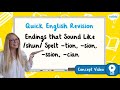 How Do You Spelling Words with Endings That Sound like /Shun/?| KS2 English Concept for Kids