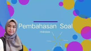 Pembahasan Soal Hidrolisis | Kimia SMA | Herlina