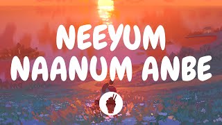 | Neeyum Naanum Anbe ( Lyric Video ) | Imaikkaa Nodigal | Butter Skotch |