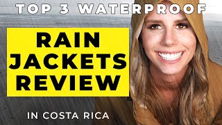 Rain Jacket Reviews 2023 | Testing TOP women's raincoats to stay dry in Costa Rica