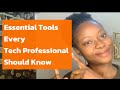 ESSENTIAL TOOLS EVERY TECH PROFESSIONAL SHOULD KNOW