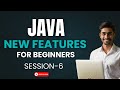 Java New Features Tutorial for Beginners | Session-6 | Latest Java Updates Explained | Ashok IT