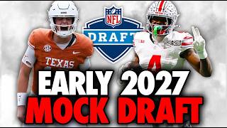 WAY-TOO-EARLY 2027 First Round Mock Draft!! | NFL Analysis