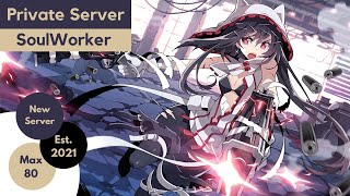 CCSoulWorker SoulWorker in 2021 | Private Server is CLOSED