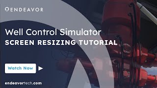 Well Control Simulator - Screen Resizing Tutorial