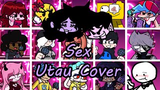 Sex but Every Turn a Different Character Sing it (FNF Sex but Everyone Sings It) - [UTAU Cover]
