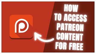 Patreon Contents For FREE In 2024 - Update
