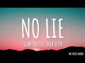 Sean Paul - No Lie ft.Dua Lipa (Lyrics) | MR.LYRICS MAKER