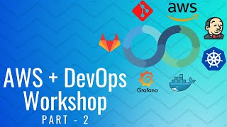 AWS + DevOps Workshop - Part 2