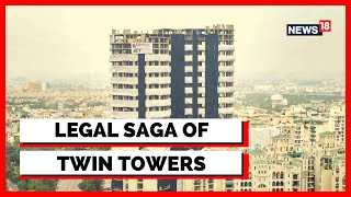 Twin Tower Noida Demolition | The Legal Battle Behind Supertech Twin Towers Demolition |English News